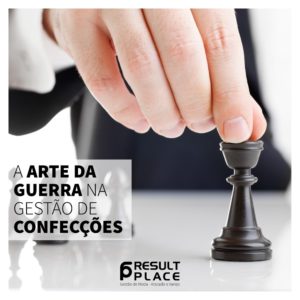 A Arte da Guerra na Gestão de Confecções