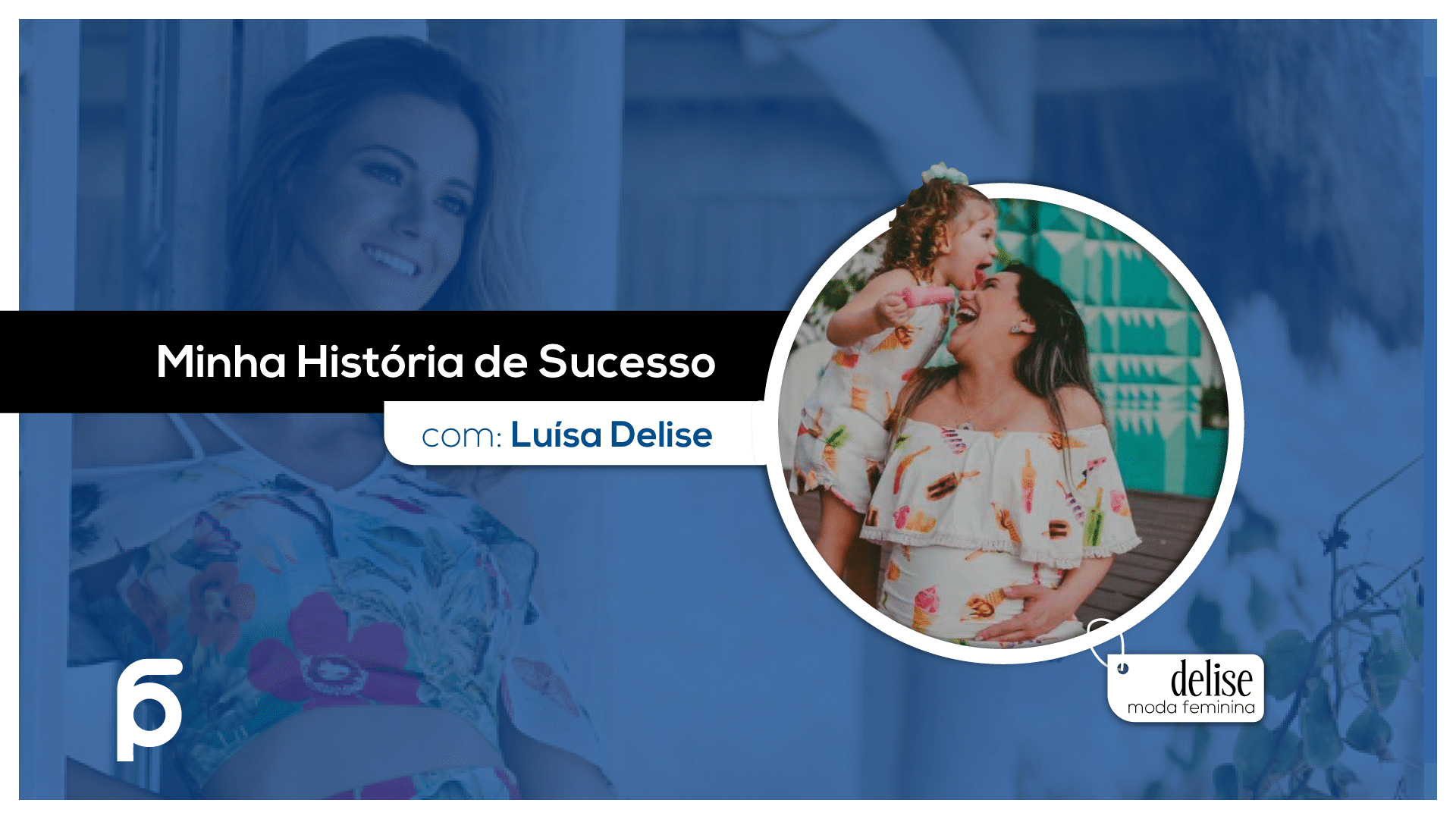 COMO UMA LOJA DE MODA FEMININA ALAVANCOU 6X AS VENDAS EM POUCO TEMPO